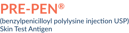 PRE-PEN® (benzylpenicilloly polylysine injection USP) Skin Test Antigen